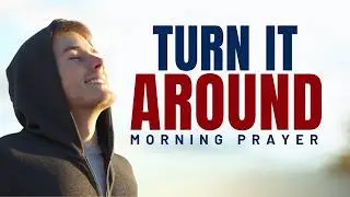 What You&rsquo;re Facing Will Work for Your Good | Morning Prayer