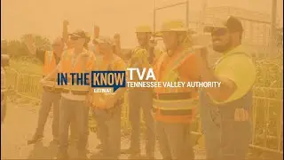 In The Know: Tennessee Valley Authority
