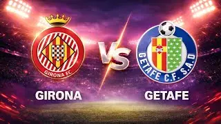 🔴 LIVE| Girona vs Getafe |⚽️👌Laliga