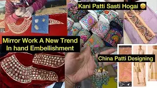 Get Rid Of Typical Hand Embellishment Than Look At My Mirror Work || kani Patti Sasti Mil Gai 🤗 