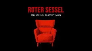 Roter Sessel - Stimmen von Postbot*innen | Ein Portr&auml;tfilm in 4K UHD