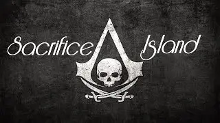 [AC4] SACRIFICE ISLAND