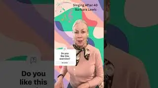 Try This Vocal Exercise Right Now - Fast Results, Barbara Lewis, Singing After 40 #singingafter40