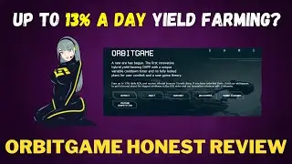 Orbitgame New Defi Platform, Earn Up to 13% A Day! High Risk High Reward Dapp on Binance Review!