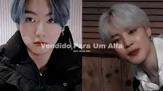 Série Jikook ||Vendido Para Um Alfa||Ep 01