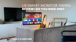 LG Smart Monitor Swing | Review | Not For Everyone