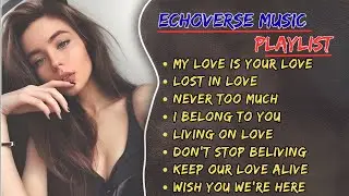 Echoverse Music Playlist 🎵 Best Romantic Love Songs Collection 2026