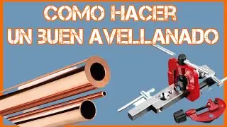 Como Hacer Un Buen Avellanado - ABOCARDADO, acampanar, abocinar, reborde en tubo de cobre