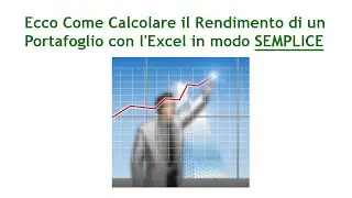 Calcolo Rendimento Portafoglio Titoli con Excel: Come Fare