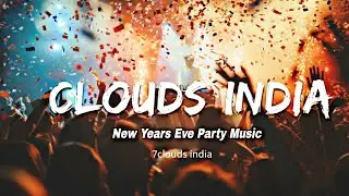 7Clouds India &ndash; New Year&rsquo;s Eve Party Music (Official Music Video)