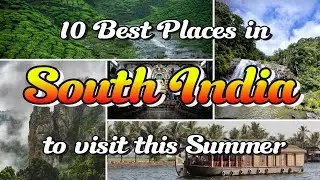 🇮🇳  10 Best Places in South India to visit this Summer | Ultimate Travel Guide 2025
