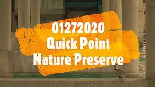 01272020 Quick Point Nature Preserve