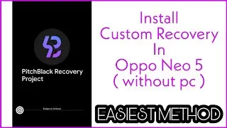 How To Install Custom Recovery In Oppo Neo 5 Easiest Method