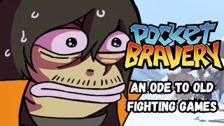 A Flawed but Great Fighter: Pocket Bravery