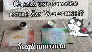SPECIALE SAN VALENTINO: La situazione amorosa si sbloccherà? #tarocchi #oggi #tarocchiinterattivi