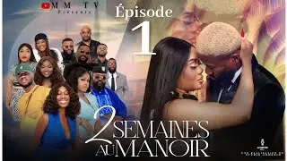 DEUX SEMAINES AU MANOIR &bull; &Eacute;PISODE 1 &bull; T&Eacute;L&Eacute; R&Eacute;ALIT&Eacute; &bull; MICHOU | DACOSTA | FLAVIEN | GR&Acirc;CE LUZ | BAMBI
