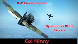 (93) IL-2 Finnish Server - a comparison between Dynamic vs Static servers