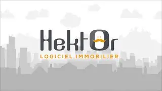 Hektor, le logiciel immobilier pas comme les autres en moins de 2 minutes