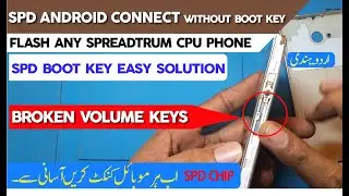 How to connect spd cpu phones without boot keys, broken volume keys |explain in urdu in hindi.