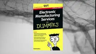 SVTronics Electronic Manufacturing Services Dummies book by Chris Dickey