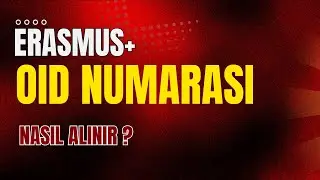 Erasmus+ OID Numarası Nasıl Alınır ?