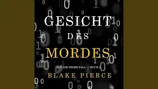 Kapitel 8.4 - Gesicht des Mordes (Ein Zoe Prime Fall &mdash; Buch 2)
