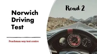 Norwich Driving Test - Peachman Way Test Centre - Road 2 (Brundall)