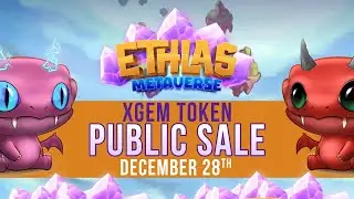 ETHLAS XGEM TOKEN PUBLIC SALE - DECEMBER 28 - FREE PLAY TO EARN CRYPTO GAME - NFT LAUNCH ETHLAS.COM