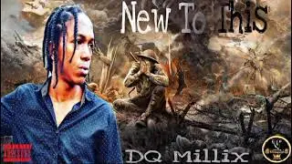 Don Millix - New To This (prod by. Dvgga) { Raw } May 2022