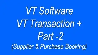 VT TRANSACTION | VT TRANSACTION TUTORIAL | VT SOFTWARE TUTORIAL | LEARN VT SOFTWARE | VT ACCOUNTS UK