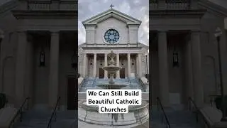 Are We Making Catholic Churches Beautiful Again?