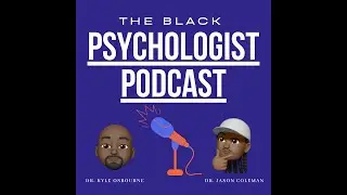 The Black Psychologist Podcast 16- Naomi Osaka, NBA fans bad behavior at players & toxic parenting.