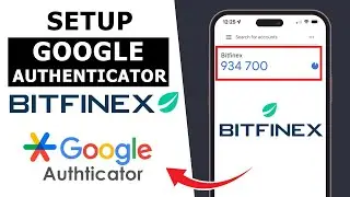 Bitfinex : How to Setup Google Authenticator | Secure Your Account with 2FA 2025