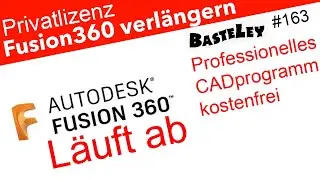 Fusion360 kostenfrei verl&auml;ngern #163