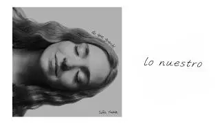 Lo nuestro- Sofía Machín