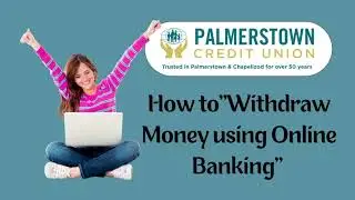 How to Withdraw Money using Online banking