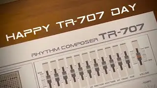 Happy Roland TR-707 Day!