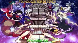 TOUHOU 13: TEN DESIRES| BULLET HELL | DANMAKU | PLAYTHROUGH