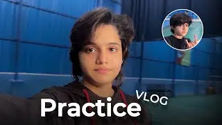 Vlog : Indore Practice , Tournament updates ! 