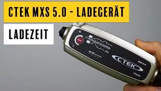 CTEK MXS 5 0 - Ladezeit / Ladedauer  - Wie lange muss man laden?