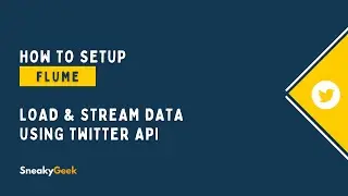 FLUME 🔥 - Setup & Configuration || Stream Twitter Data Using Flume || Big Data - اردو / हिंदी