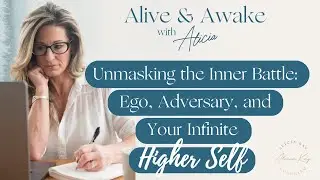 Unmasking the Inner Battle: Ego, Adversary and Your Infinite Higher Self