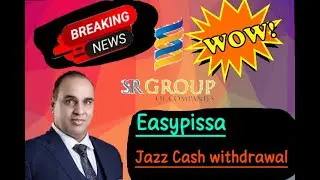 How to add JazzCash EasyPaisa account | bank withdrawal B4U Global | SR GROUP withdraw