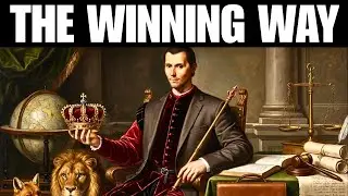 There Is No “Right Way” to Get Rich – Only the Winning Way. (Machiavelli Strategies)
