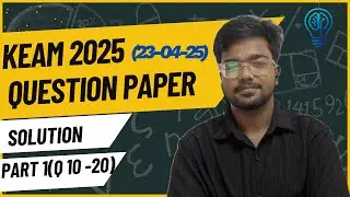 KEAM 2025 QUESTION PAPER SOLUTION PART 2(Q 10-30)|| MAPTRIX CLASSES