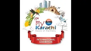 My Karachi Oasis of Harmony International Exhibition 2022 |  My Karachi Expo Centre Karachi