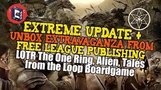 MEGA UNBOXING WITH FREE LEAGUE PUBLISHING: LOTR THE ONE RING, ALIEN, TALES FROM THE LOOP BOARDGAME