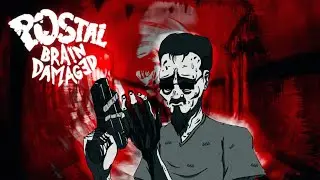 POSTAL BRAIN DAMAGED и вообще о POSTAL
