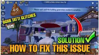 How to fix please wait until building generation review complete issue in bgmi home #bgmi #bgmihome