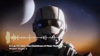 Helldivers 2 Liber-tea and Simon Loveridge's Metal cover mix